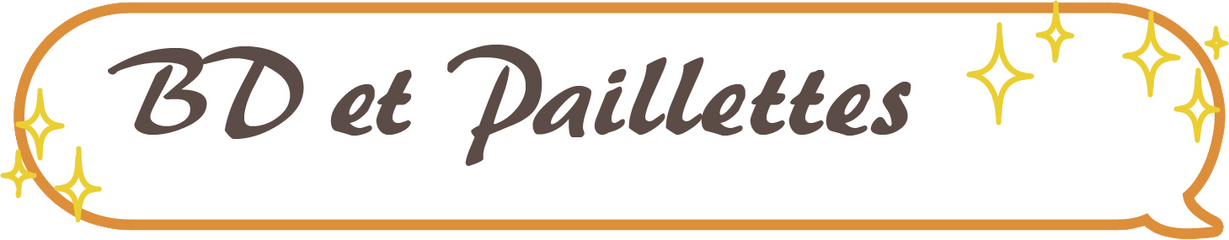 BD et PAILLETTES